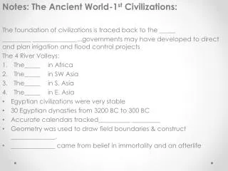 Notes: The Ancient World-1 st Civilizations: