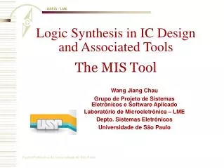 Logic Synthesis in IC Design and Associated Tools The MIS Tool