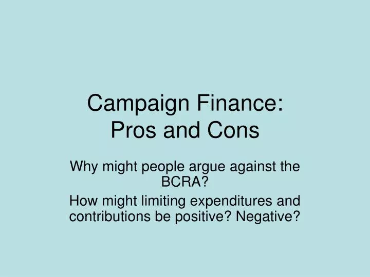 campaign finance pros and cons