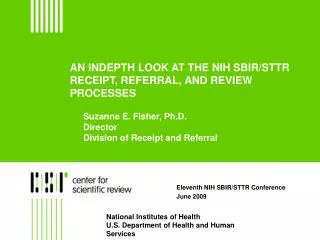 AN INDEPTH LOOK AT THE NIH SBIR/STTR RECEIPT, REFERRAL, AND REVIEW PROCESSES