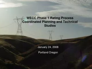 WECC Phase 1 Rating Process Coordinated Planning and Technical Studies