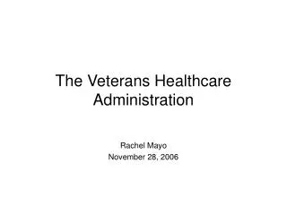 The Veterans Healthcare Administration