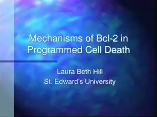 Mechanisms of Bcl-2 in Programmed Cell Death