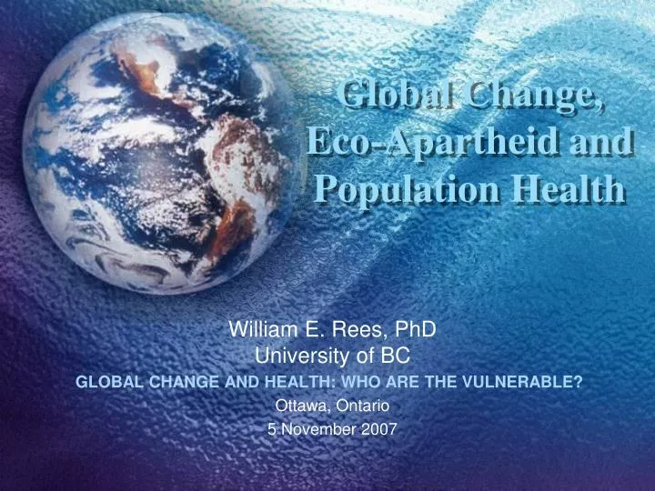 global change eco apartheid and population health