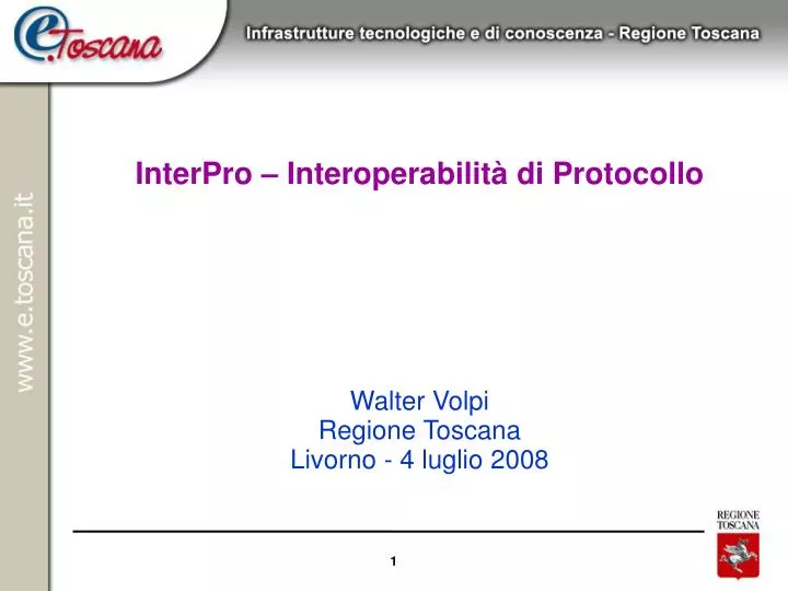 interpro interoperabilit di protocollo walter volpi regione toscana livorno 4 luglio 2008