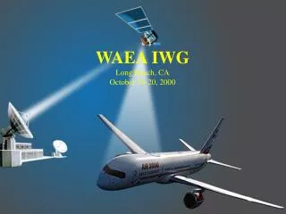 WAEA IWG Long Beach, CA October 19-20, 2000