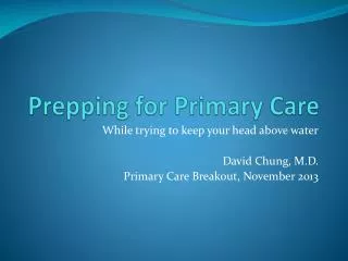 Prepping for Primary Care