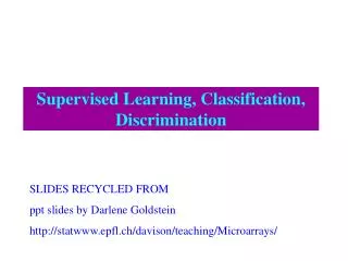 Supervised Learning, Classification, Discrimination