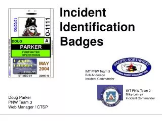 Incident Identification Badges