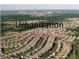 Urbanization