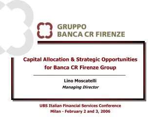 Capital Allocation &amp; Strategic Opportunities for Banca CR Firenze Group