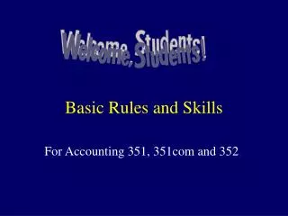 Basic Rules and Skills