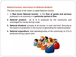 National Income: also known as National dividend