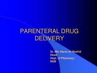 PARENTERAL DRUG DELIVERY