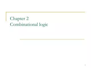 Chapter 2 Combinational logic