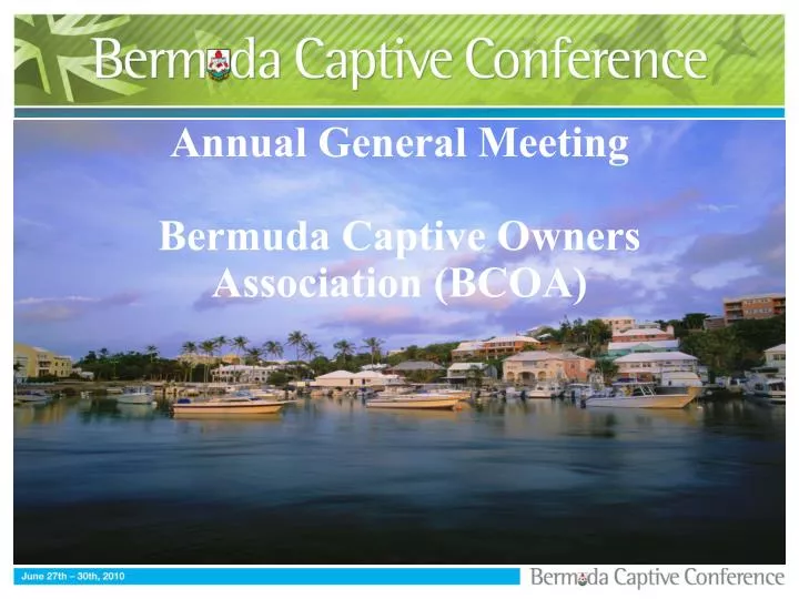 annual general meeting bermuda captive owners association bcoa
