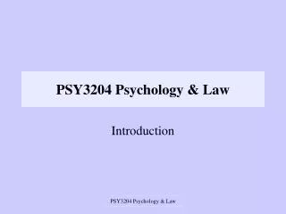 PSY3204 Psychology &amp; Law