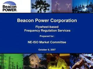 Beacon Power Corporation Flywheel-based Frequency Regulation Services Prepared for: