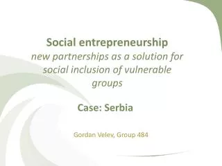 Social entrepreneurship new partnerships as a solution for social inclusion of vulnerable groups