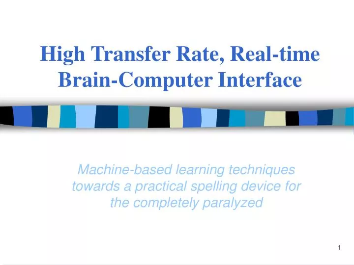 high transfer rate real time brain computer interface