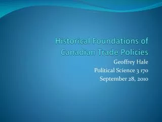 Historical Foundations of Canadian Trade Policies