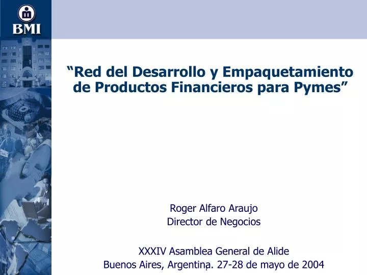 red del desarrollo y empaquetamiento de productos financieros para pymes
