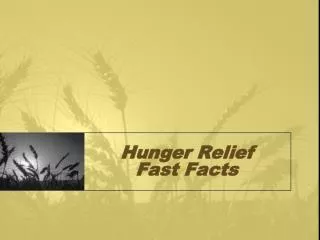 Hunger Relief Fast Facts