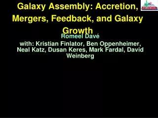 Galaxy Assembly: Accretion, Mergers, Feedback, and Galaxy Growth
