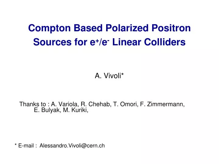 compton based polarized positron sources for e e linear colliders