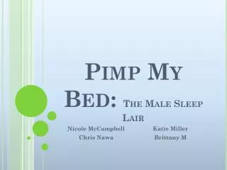 Pimp My Bed: The Male Sleep Lair