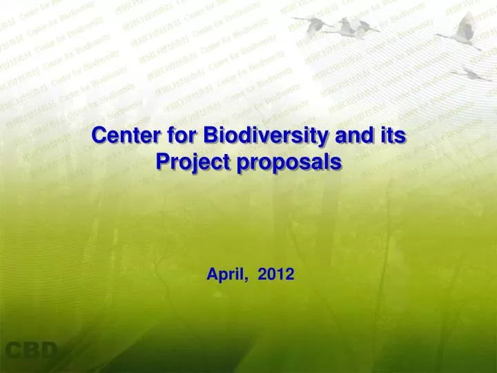 center for biodiversity and its project proposals