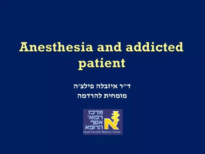 anesthesia and addicted patient