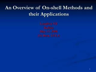 An Overview of On-shell Methods and their Applications