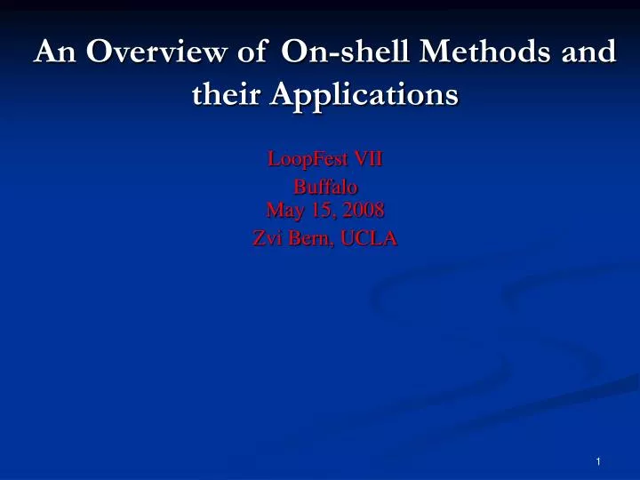 an overview of on shell methods and their applications