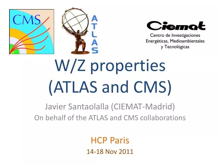 w z properties atlas and cms