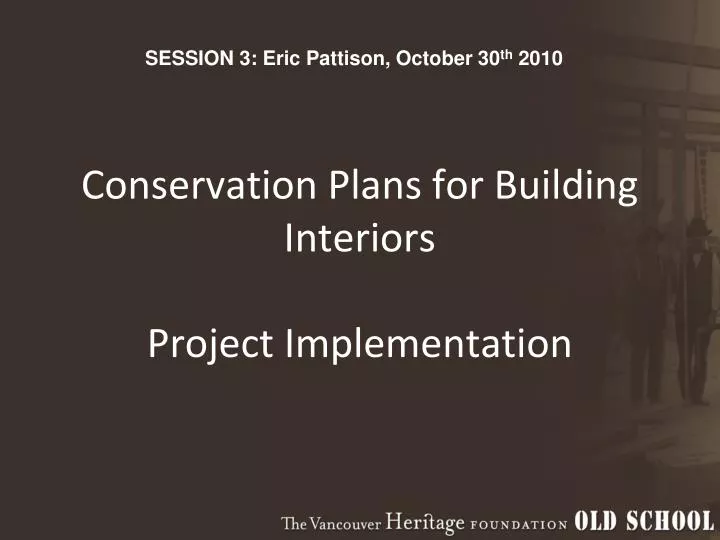 conservation plans for building interiors project implementation