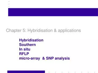 Chapter 5: Hybridisation &amp; applications