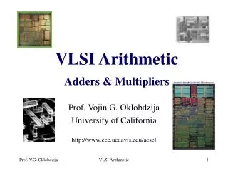 VLSI Arithmetic Adders &amp; Multipliers