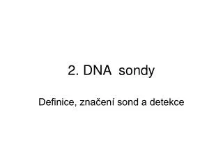 2 dna sondy