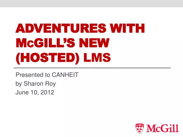 adventures with m c gill s new hosted lms