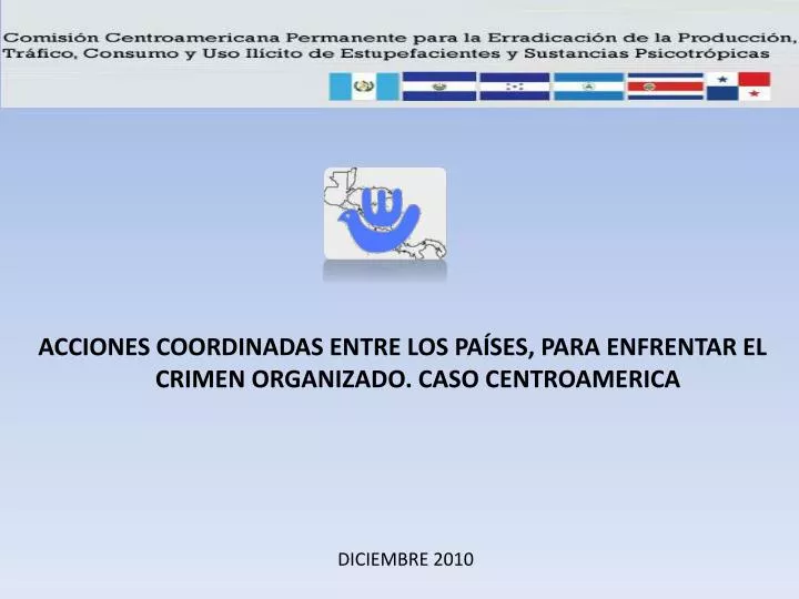 acciones coordinadas entre los pa ses para enfrentar el crimen organizado caso centroamerica