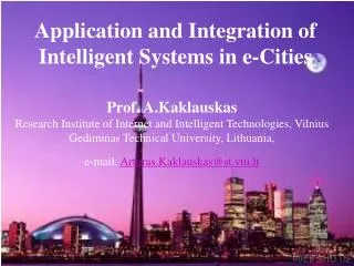 Application and Integration of Intelligent Systems in e-Cities