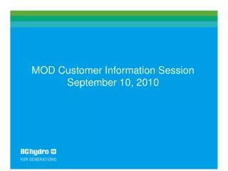 MOD Customer Information Session September 10, 2010