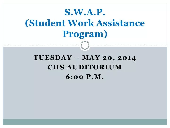 s w a p student work assistance program