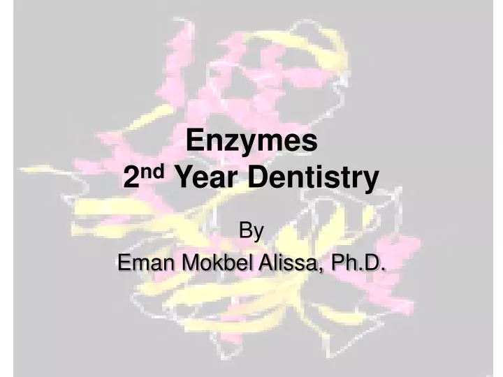enzymes 2 nd year dentistry