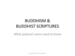 BUDDHISM &amp; BUDDHIST SCRIPTURES