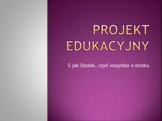 projekt edukacyjny