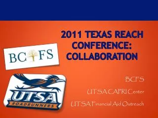 2011 TEXAS REACH Conference: collaboration