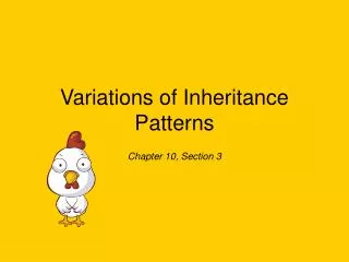Variations of Inheritance Patterns