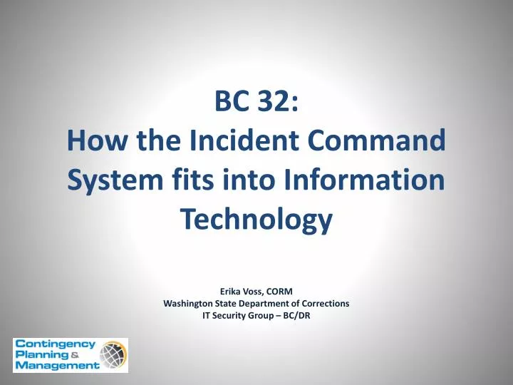 bc 32 how the incident command system fits into information technology
